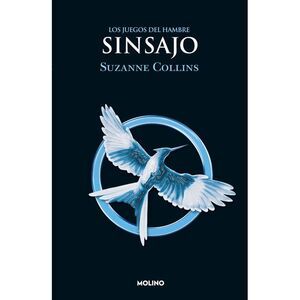 Sinsajo / Mockingjay -- Suzanne Collins